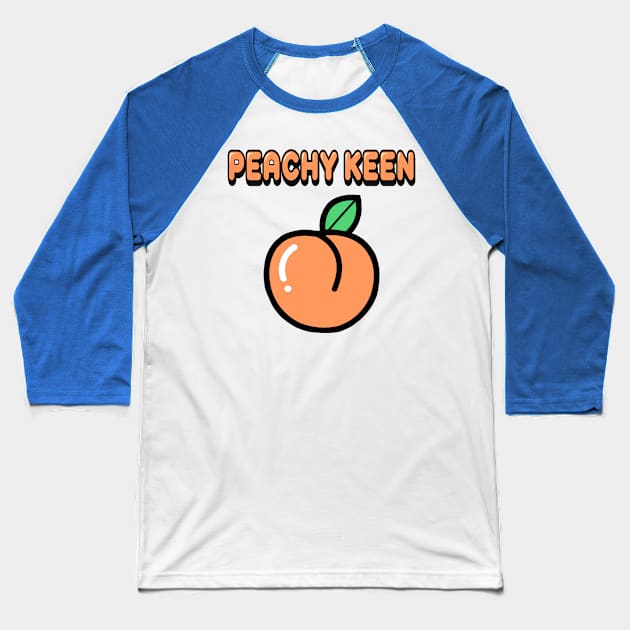 Peachy Keen Baseball T-Shirt by JasonLloyd